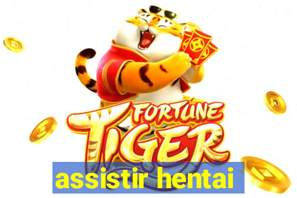 assistir hentai